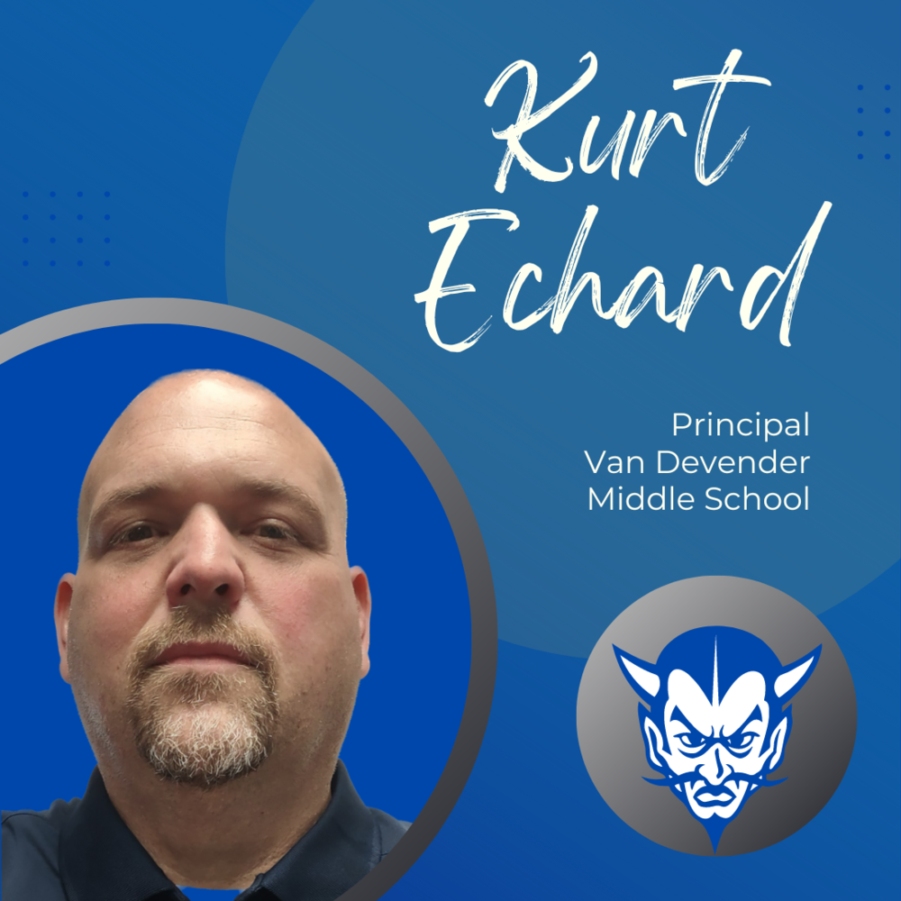 Van Devender Middle Principal Kurt Echard