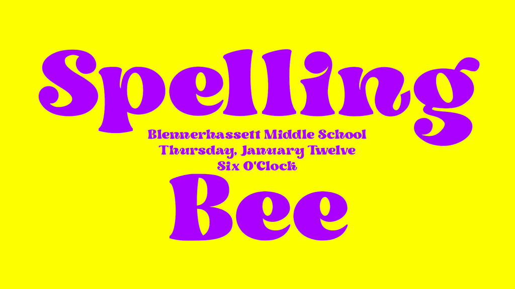 wood county schools middle school spelling bee - thursday, january 12 - Blennerhassett Middle School - bright yellow background with purple font color